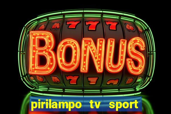 pirilampo tv sport tv 5